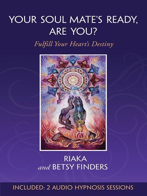 cover image of Your Soul Mate's Ready, Are You?